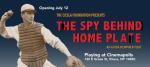 The Spy Behind Home Plate
