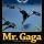 Mr. Gaga